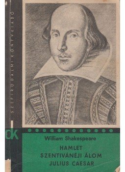 William Shakespeare - Hamlet ​/ Szentivánéji álom / Julius Caesar, Budapest 1965 antikvár könyv