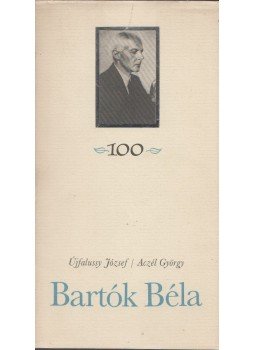 Aczél György, Ujfalussy József - Bartók Béla