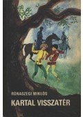 Rónaszegi Miklós - Kartal visszatér
