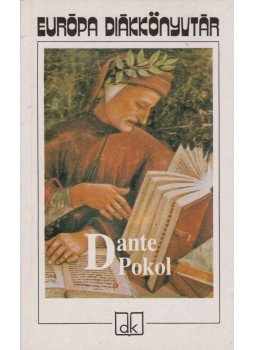 Dante Alighieri - Pokol Dante Alighieri - Pokol, Budapest 1992 antikvár könyv