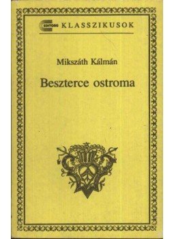 Mikszáth Kálmán - Beszterce ostroma Mikszáth Kálmán - Beszterce ostroma, null 1991 antikvár könyv