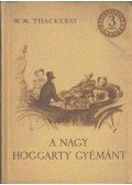 William Makepeace Thackeray - A nagy Hoggarty-gyémánt