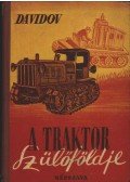 Davidov, Jurij - A traktor szülőföldje