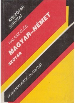 Halász Előd - Magyar-német szótár, Budapest 1988 antikvár könyv