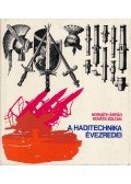 Horváth Árpád,Kováts Zoltán - A haditechnika évezredei