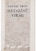 Tamási Áron - Hétszínű virág