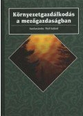 Thyll Szilárd - Környezetgazdálkodás a mezőgazdaságban