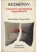 T. Nagy Erzsébet,Albrecht István - Kézikönyv a házastársi vagyonközösség megszüntetéséről