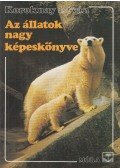 Koroknay István - Az állatok nagy képeskönyve