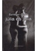 Szilágyi Gyula - Júlia és Júlia