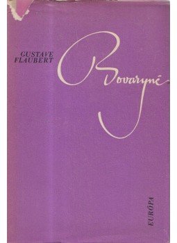 Gustave Flaubert - Bovaryné Gustave Flaubert - Bovaryné, Budapest 1965 antikvár könyv
