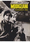 André Salmon - Modigliani szenvedélyes élete