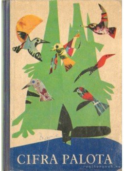 T. Aszódi Éva - Cifra palota T. Aszódi Éva - Cifra palota, Budapest 1965 antikvár könyv