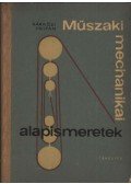 Sárközi Zoltán - Műszaki mechanikai alapismeretek