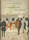 Mikszáth Kálmán - A Noszty fiú esete Tóth Marival