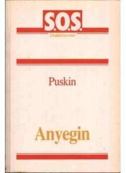 Alekszandr Puskin - Anyegin Alekszandr Puskin - Anyegin, Budapest 1992 antikvár könyv
