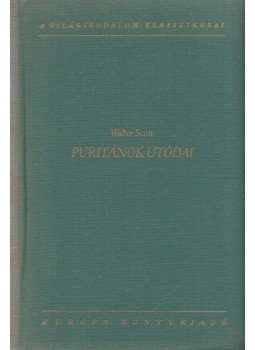 Walter Scott - Puritánok utódai Walter Scott - Puritánok utódai, Budapest 1964 antikvár könyv