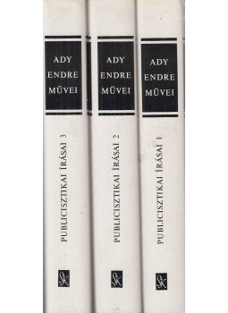 Ady Endre - Ady Endre publicisztikai írásai I-III. Ady Endre - Ady Endre publicisztikai írásai I-III., Budapest 1977 antikvár könyv