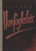 Illés Béla - Honfoglalás I. kötet