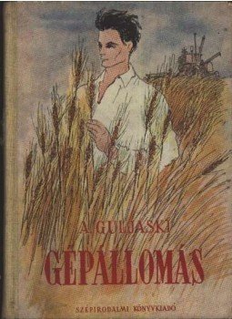 Guljaski, Andrej - Gépállomás Guljaski, Andrej - Gépállomás, 1952 antikvár könyv