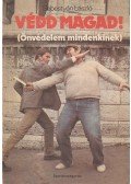 Sebestyén László - Védd magad!