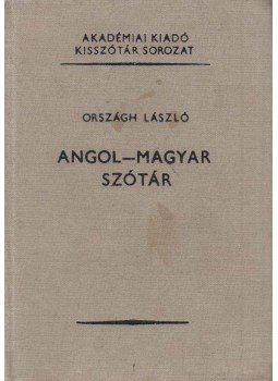 Országh László - Angol-magyar szótár Országh László - Angol-magyar szótár, Budapest 1982 antikvár könyv
