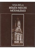 Sisa Béla - Békés megye műemlékei I-II. kötet