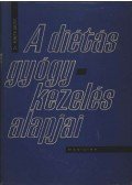 Dr. Fekete László - A diétás gyógykezelés alapjai