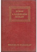 Dumas Sándor, ifj. - A kaméliás hölgy
