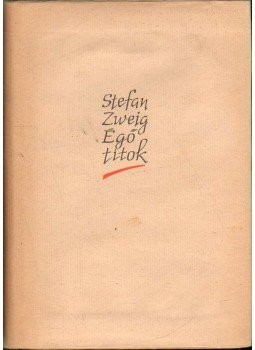 Zweig, Stefan - Égő titok Zweig, Stefan - Égő titok, Budapest 1957 antikvár könyv
