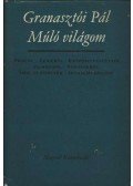 Granasztói Pál - Múló világom