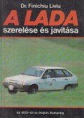 Liviu, Finichiu - A LADA szerelése és javítása