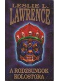 Leslie L. Lawrence - A rodzsungok kolostora