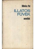 Köteles Pál - Illatos füvek
