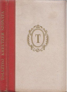 Lev Tolsztoj - A Kreutzer szonáta Lev Tolsztoj - A Kreutzer szonáta, Budapest 0 antikvár könyv