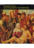 Mravik László - Felső-itáliai quattrocento festmények