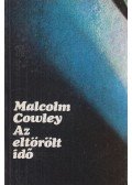 Cowley, Malcolm - Az eltörölt idő