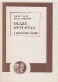 Antal Lajos,Koltai Gézáné - Olasz nyelvtan a középiskolák számára
