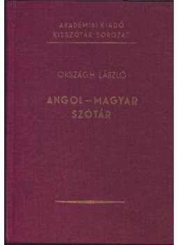 Országh László - Angol-magyar szótár Országh László - Angol-magyar szótár, Budapest 1973 antikvár könyv