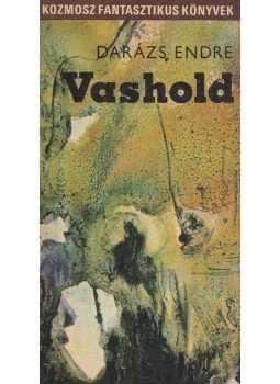 Darázs Endre - Vashold Darázs Endre - Vashold, Budapest 1975 antikvár könyv