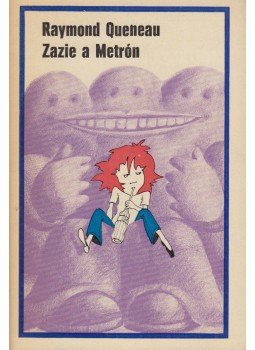 Queneau, Raymond - Zazie a Metrón Queneau, Raymond - Zazie a Metrón, Budapest 1973 antikvár könyv