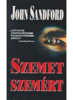 John Sandford - Szemet szemért John Sandford - Szemet szemért, Budapest-Los Angeles 1992 antikvár könyv