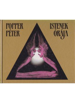 Popper Péter - Istenek órája Popper Péter - Istenek órája, Budapest 1996 antikvár könyv