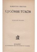 Karinthy Frigyes - Új görbe tükör