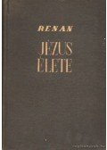 Renan, Ernest - Jézus élete