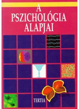 Bernáth László, Révész György - A pszichológiai alapjai Bernáth László, Révész György - A pszichológiai alapjai, Budapest 1995 antikvár könyv