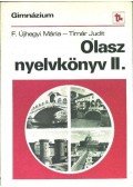 Tímár Judit,F. Újhegyi Mária - Olasz nyelvkönyv II.