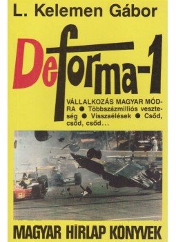 L Kelemen Gábor - Deforma-1 L Kelemen Gábor - Deforma-1, Budapest 1990 antikvár könyv