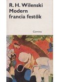 Wilenski, R. H. - Modern francia festők