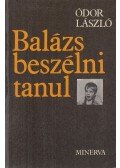 Ódor László - Balázs beszélni tanul
